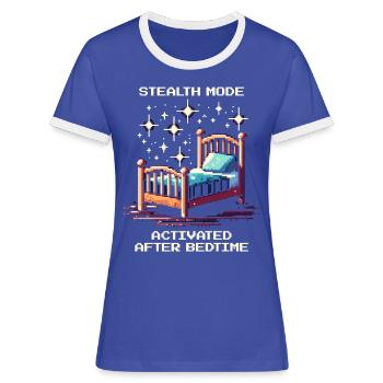 Stealth mode: after bedtime | Parents - Women's Ringer T-Shirt - blue/white - Front