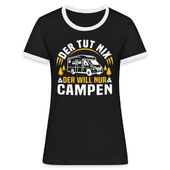 der tut nix der will nur campen camper wohnmobil - Frauen Kontrast-T-Shirt - Schwarz/Weiß - Vorne - Selfina (174cm)