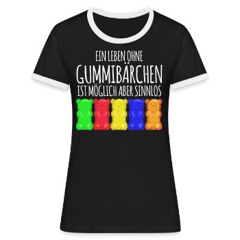 Gummibärchen lustiger Spruch Witz - Frauen Kontrast-T-Shirt - Schwarz/Weiß - Vorne - Selfina (174cm)