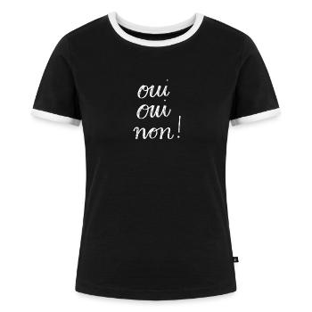 Oui Oui Non! - Women's Ringer T-Shirt - black/white - Front - Selfina (174cm)