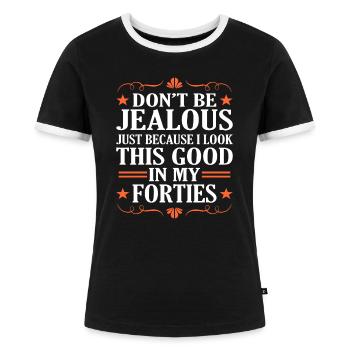 40th birthday - Women's Ringer T-Shirt - black/white - Front - Selfina (174cm)