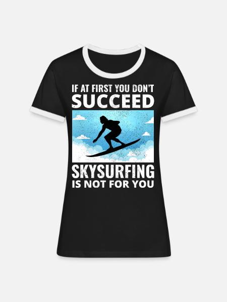 Skysurfing Fallschirmspringen Extremsport Fallschirmspringer Lustig - Frauen Kontrast-T-Shirt - Schwarz/Weiß