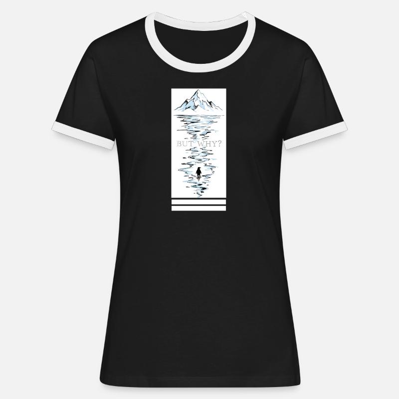 Penguin in Mountains asks But Why - Women's Ringer T-Shirt - black/white