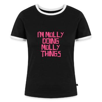 I'm Molly doing Molly things - Frauen Kontrast-T-Shirt - Schwarz/Weiß - Vorne - Selfina (174cm)