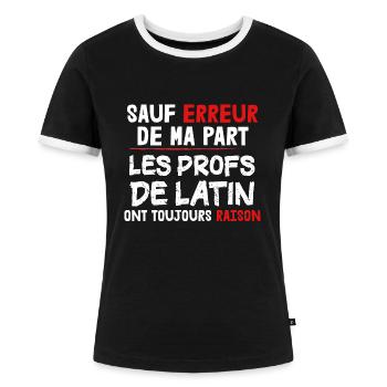 Profs - Latin - Cadeau - Ecole - Enseigne - Drôle - T-shirt contrasté Femme - noir/blanc - Devant - Selfina (174cm)