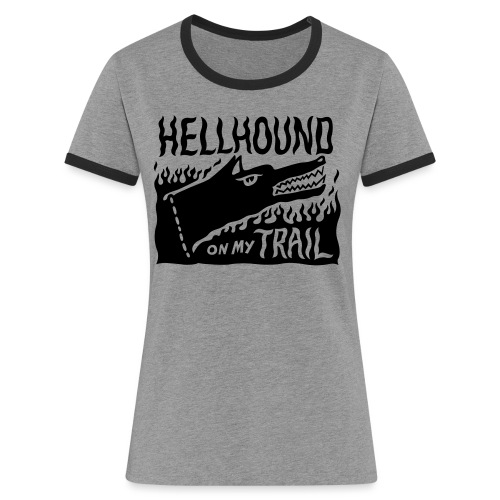 Hellhound on my trail - Women's Ringer T-Shirt