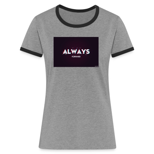 ALWAYS FORWARD - Camiseta contraste mujer