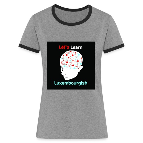 letzlearnlux(print) - Frauen Kontrast-T-Shirt