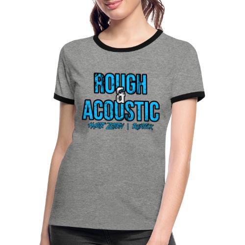 Rough & Acoustic Logo - Frauen Kontrast-T-Shirt