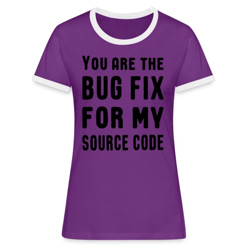 Programmierer Beziehung Liebe Source Code Spruch - Frauen Kontrast-T-Shirt