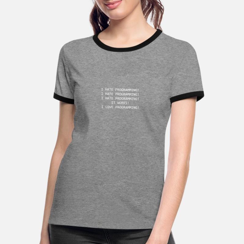 Lustiger Spruch Programmieren Informatiker Coder Frauen Kontrast-T-Shirt