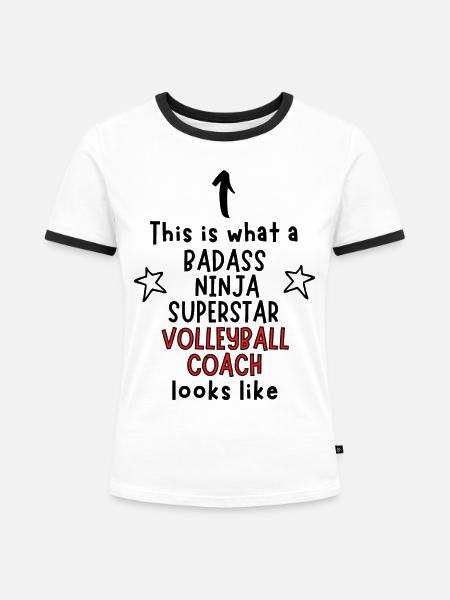 Badass, Ninja, Superstar, Volleyballtrainer - Frauen Kontrast-T-Shirt - Weiß/Schwarz