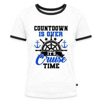 Countdown Is Over It's Cruise Time Sailing Captain - Frauen Kontrast-T-Shirt - Weiß/Schwarz - Vorne - Selfina (174cm)