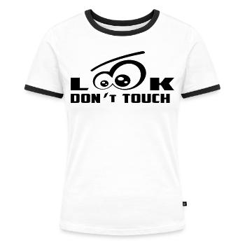 Nur Gucken nicht Anfassen ! - Frauen Kontrast-T-Shirt - Weiß/Schwarz - Vorne - Selfina (174cm)