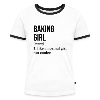 Backen, Backen, Backen, Backen - Frauen Kontrast-T-Shirt - Weiß/Schwarz - Vorne - Selfina (174cm)