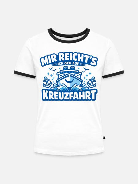 Kreuzfahrt Geschenk Frauen Spruch - Frauen Kontrast-T-Shirt - Weiß/Schwarz