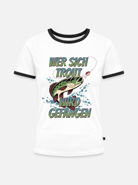 Trout - Forellenangeln Fang-Garantie - Frauen Kontrast-T-Shirt - Weiß/Schwarz