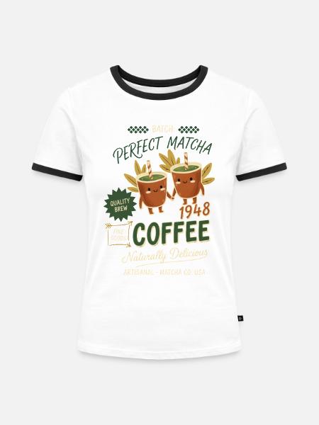 Perfect Matcha Coffee Naturally Delicious - Frauen Kontrast-T-Shirt - Weiß/Schwarz