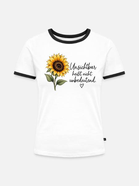 Unsichtbar heißt nicht unbedeutend – Sonnenblume - Frauen Kontrast-T-Shirt - Weiß/Schwarz