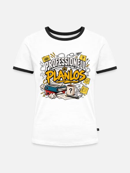 Professionell planlos – Lustiger Büro Spruch - Frauen Kontrast-T-Shirt - Weiß/Schwarz