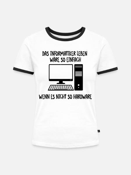 Informatiker Leben - Frauen Kontrast-T-Shirt - Weiß/Schwarz