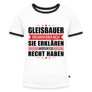 Überarbeiteter Gleisbauer Gleisbau Spruch - Frauen Kontrast-T-Shirt - Weiß/Schwarz - Vorne - Selfina (174cm)