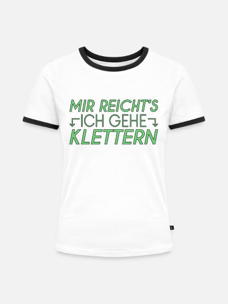 Klettern Spruch - Frauen Kontrast-T-Shirt - Weiß/Schwarz
