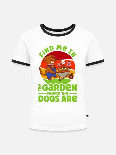 Garten Hunde Hundehalter Geschenk - Frauen Kontrast-T-Shirt - Weiß/Schwarz