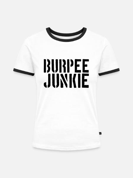 Burpee Junkie - Frauen Kontrast-T-Shirt - Weiß/Schwarz