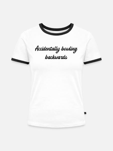 Bowling - Accidentally bowling backwards - Frauen Kontrast-T-Shirt - Weiß/Schwarz