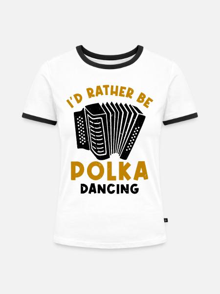 Witziger Polka Spruch - Frauen Kontrast-T-Shirt - Weiß/Schwarz