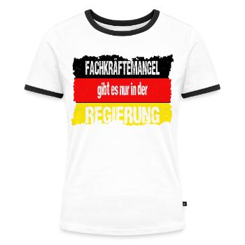 Fachkraeftemangel gibt es nur in der Regierung - Frauen Kontrast-T-Shirt - Weiß/Schwarz - Vorne - Selfina (174cm)