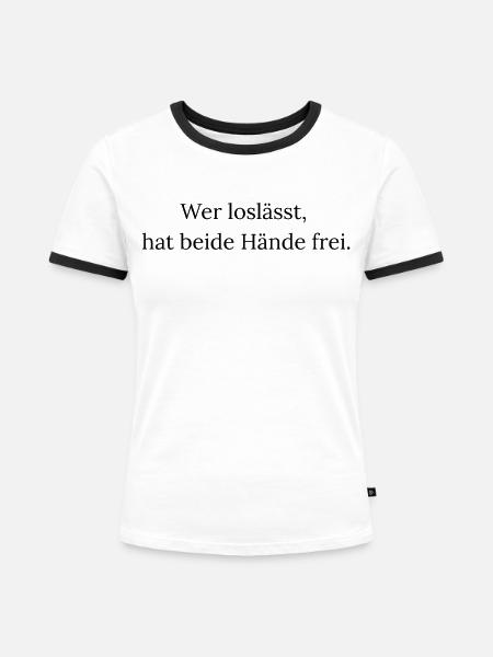 Schönes Zitat - Frauen Kontrast-T-Shirt - Weiß/Schwarz