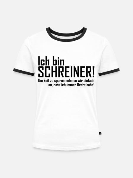 ich bin schreiner - Frauen Kontrast-T-Shirt - Weiß/Schwarz