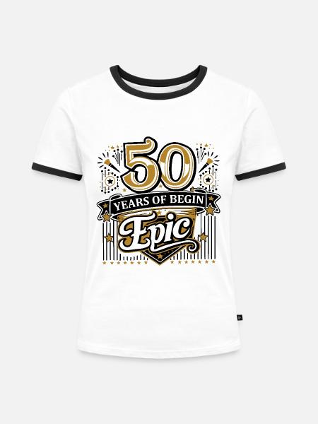 50 Jahre Begin Epic - Frauen Kontrast-T-Shirt - Weiß/Schwarz