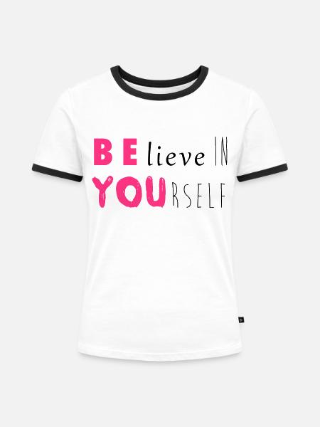 Be you - Frauen Kontrast-T-Shirt - Weiß/Schwarz