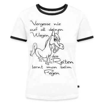 Reiterspruch Pferd Reitschüler Reiten - Frauen Kontrast-T-Shirt - Weiß/Schwarz - Vorne - Selfina (174cm)