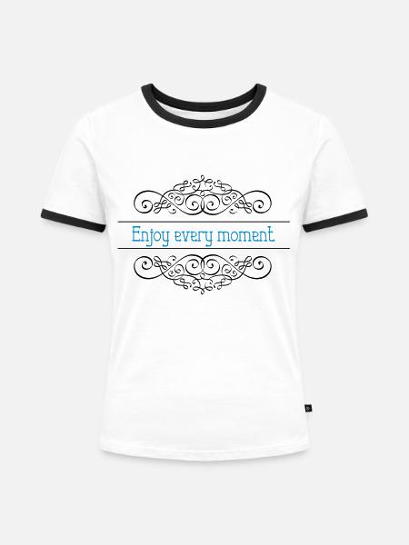 Enjoy every Moment - Frauen Kontrast-T-Shirt - Weiß/Schwarz