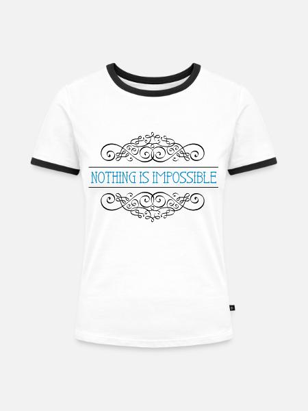 Nothing is impossible - Frauen Kontrast-T-Shirt - Weiß/Schwarz