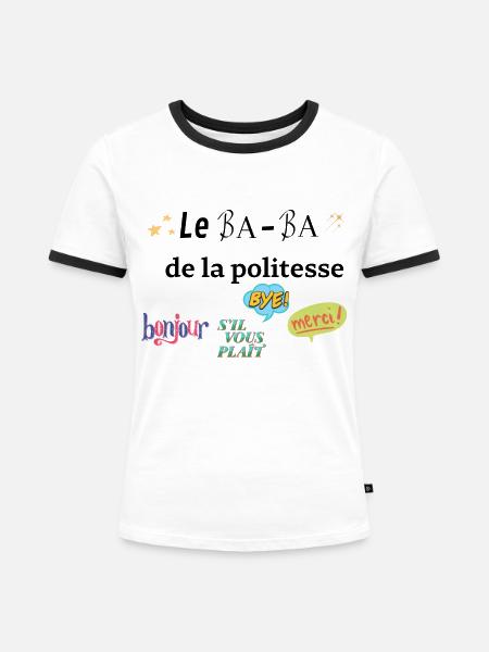 Das Ba Ba der Höflichkeit - Frauen Kontrast-T-Shirt - Weiß/Schwarz