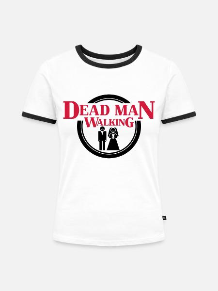 Dead Man Walking - Frauen Kontrast-T-Shirt - Weiß/Schwarz