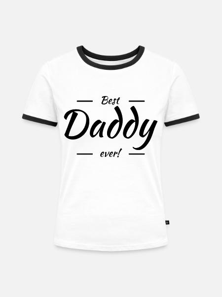 Best daddy ever - Frauen Kontrast-T-Shirt - Weiß/Schwarz