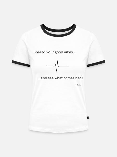 Spread your good vibes - Frauen Kontrast-T-Shirt - Weiß/Schwarz