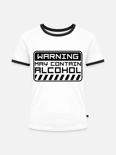 May Contain Alcohol Warning - Frauen Kontrast-T-Shirt - Weiß/Schwarz