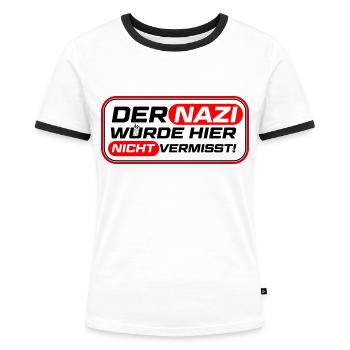 der N.... wurde hier nicht vermisst - Frauen Kontrast-T-Shirt - Weiß/Schwarz - Vorne - Selfina (174cm)