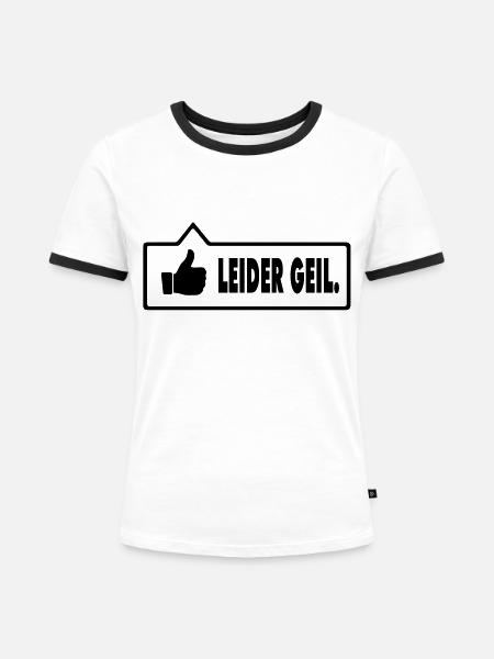 Leider Geil - Frauen Kontrast-T-Shirt - Weiß/Schwarz