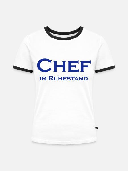 Chef im Ruhestand - Frauen Kontrast-T-Shirt - Weiß/Schwarz