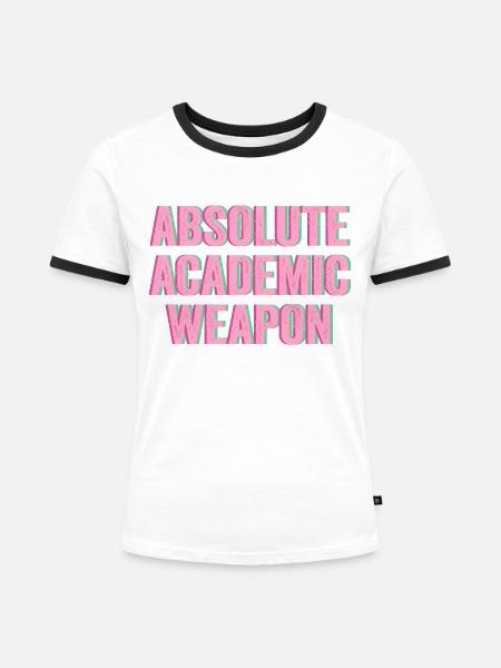 Studenten Absolute Academic Weapon - Frauen Kontrast-T-Shirt - Weiß/Schwarz