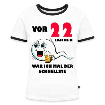 22. Geburtstag lustig 22.Ehrentag 22. Jubiläum - Frauen Kontrast-T-Shirt - Weiß/Schwarz - Vorne - Selfina (174cm)