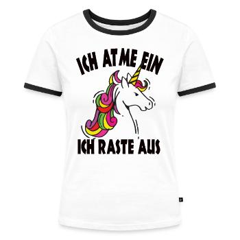 Ich atme ein raste aus Einhörner - Frauen Kontrast-T-Shirt - Weiß/Schwarz - Vorne - Selfina (174cm)